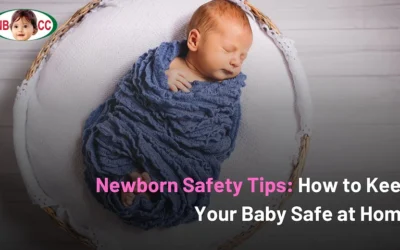 Newborn Safety Tips: How to Keep Your Baby Safe at Home